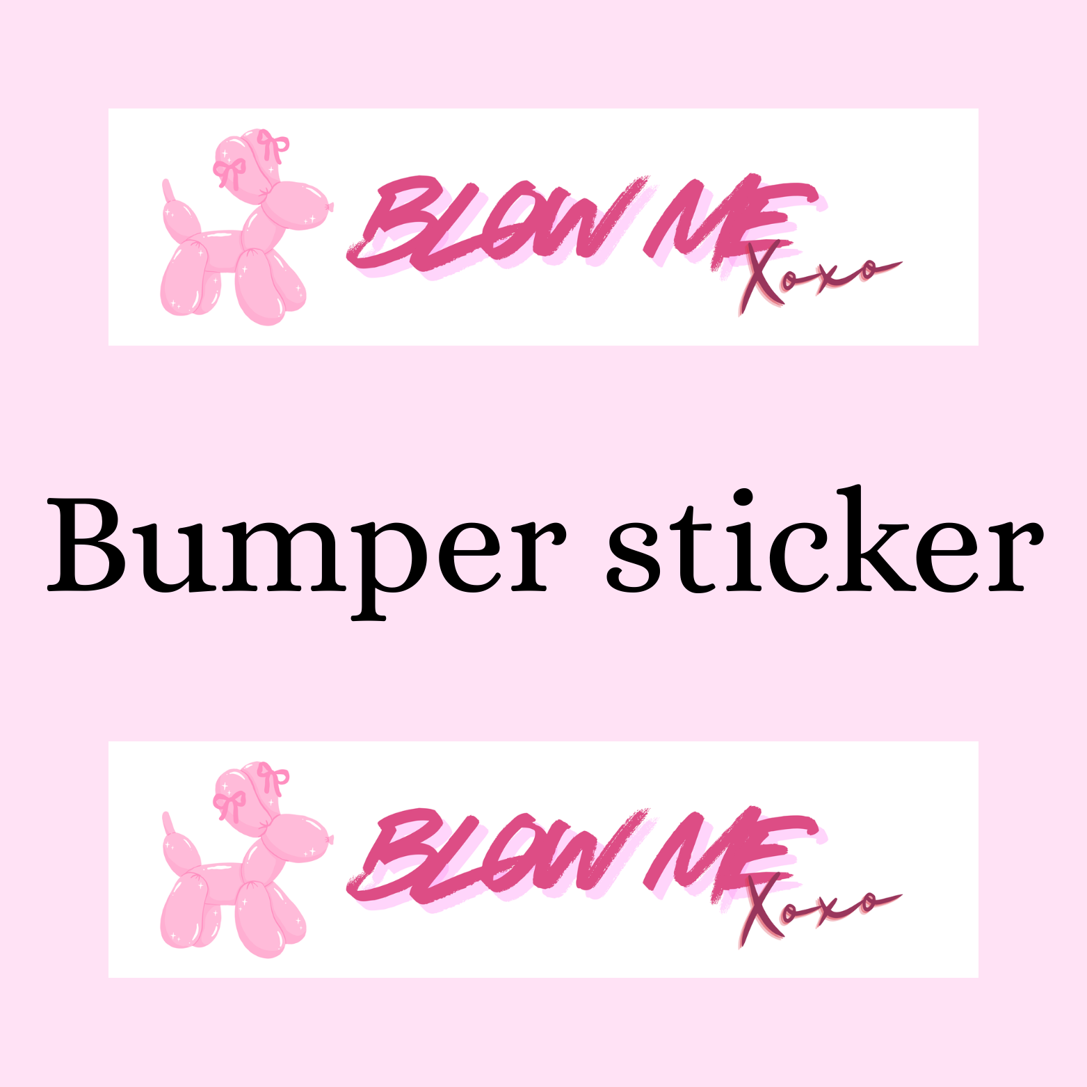 Blow me Bumper Sticker