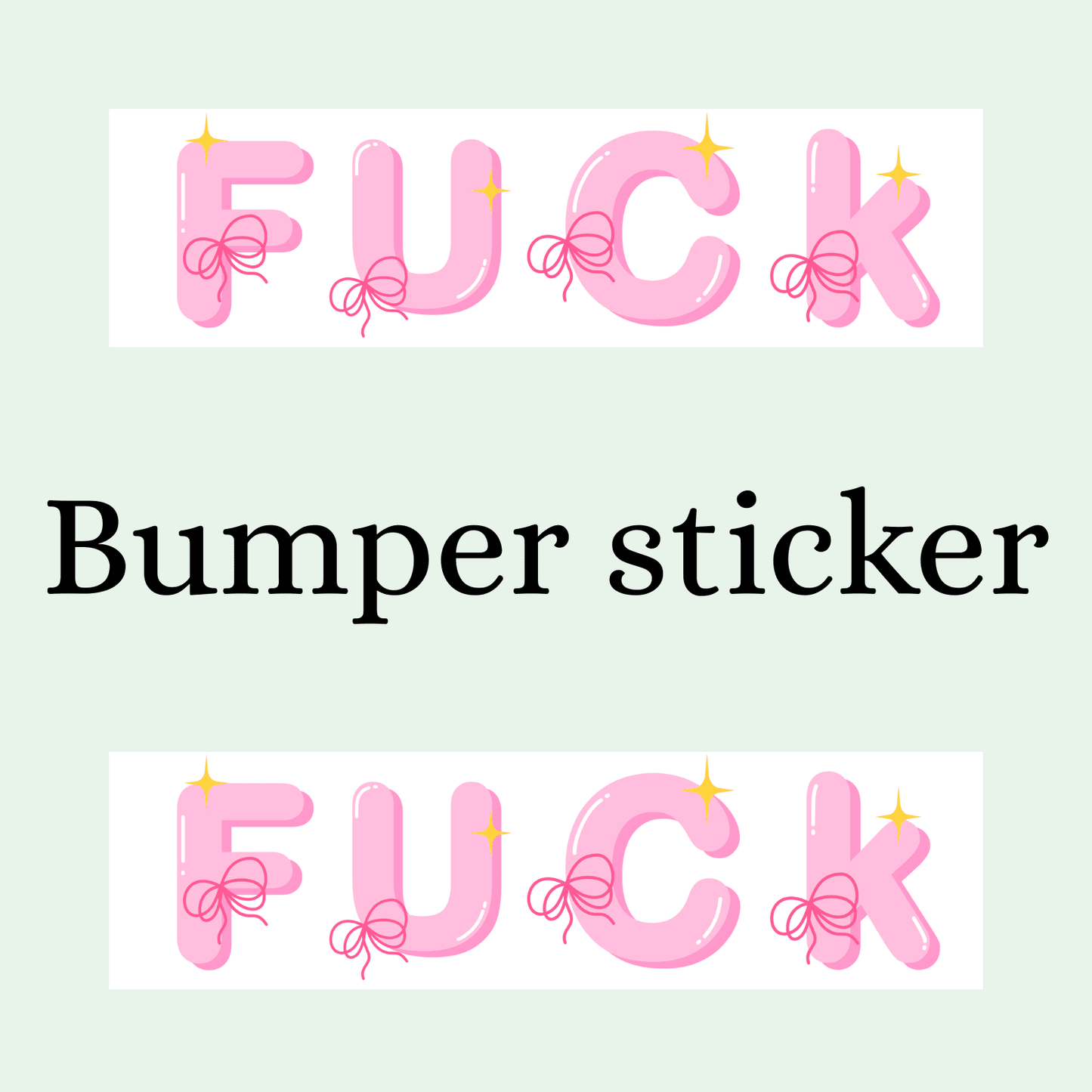 F ˗ˋˏ ♡ ˎˊ˗ uck Bumper Sticker - Digital Dolls