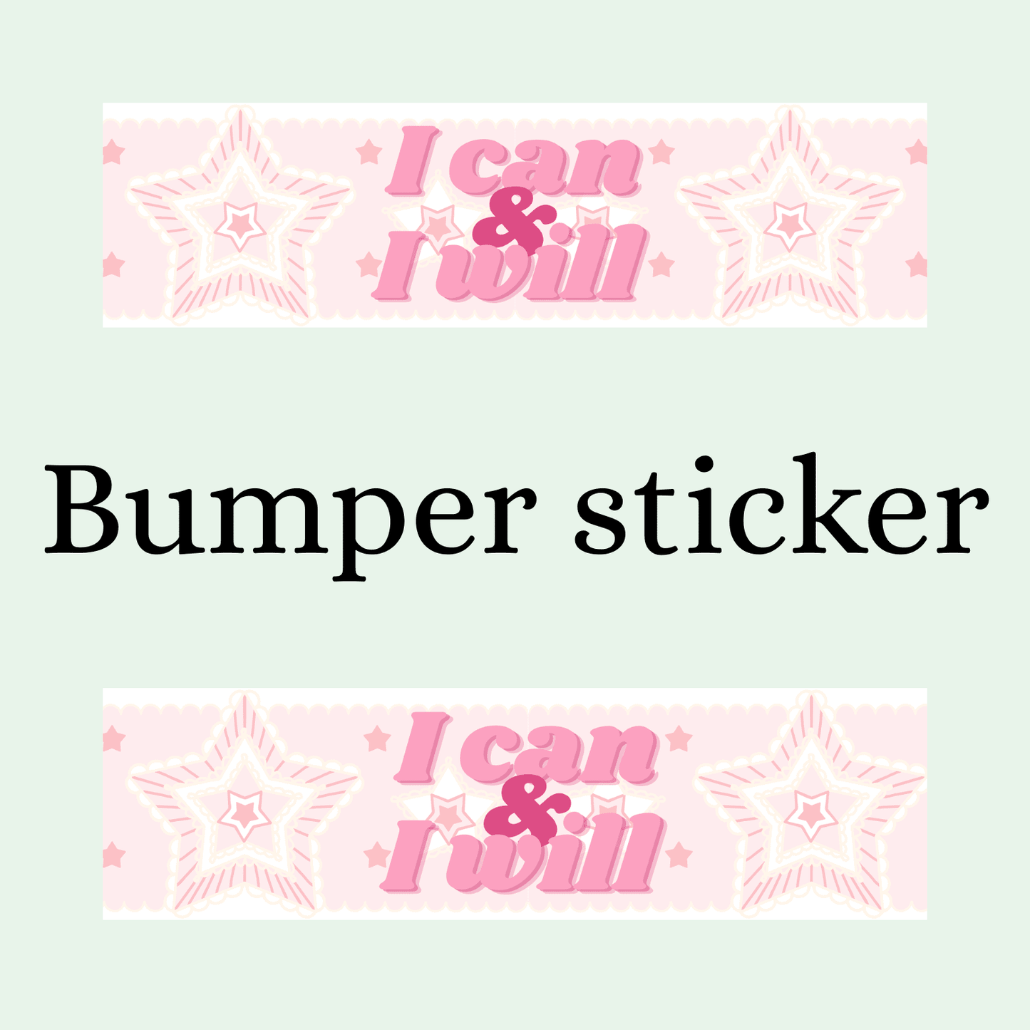 I can and I will Bumper sticker - Digital Dolls