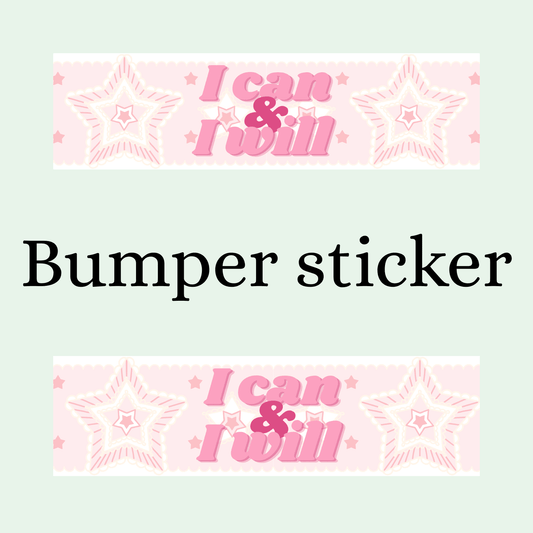 I can and I will Bumper sticker - Digital Dolls